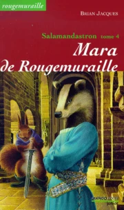 Salamandastron Tome 4 : Mara de Rougemuraille