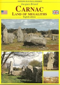 Jacques Briard - Carnac, land of megaliths.
