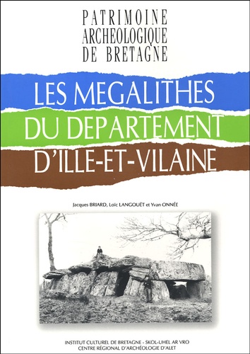 Jacques Briard et Loïc Langouët - Les mégalithes du département d'Ille-et-Vilaine.