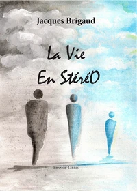 La vie en stéréo