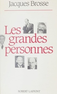 Jacques Brosse - Les Grandes personnes.