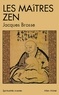 Jacques Brosse et Jacques Brosse - Les Maîtres zen.