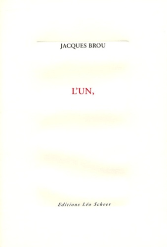 Jacques Brou - L'un,.