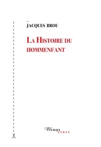 Livres de téléchargement gratuits sur epub La Histoire du hommenfant en francais