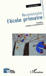 Reconstruire l'école primaire