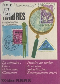 Jacques Bruneaux et Claude Verrier - Les timbres.