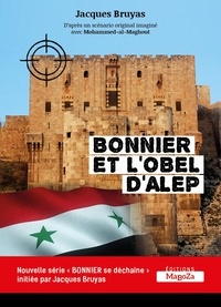 Jacques Bruyas - Bonnier se déchaîne  : Bonnier et l'obel d'Alep.