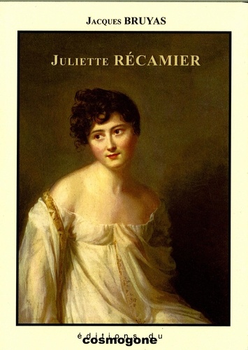 Jacques Bruyas - Juliette Récamier.