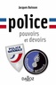 Jacques Buisson - Police, pouvoirs et devoirs.