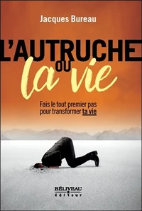 L'autruche ou la vie