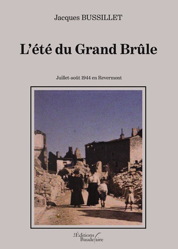 L'été du Grand Brûle