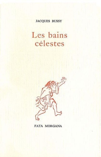Jacques Bussy - Les Bains Celestes.