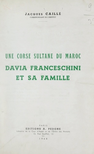 Une Corse sultane du Maroc, Davia Franceschini et sa famille