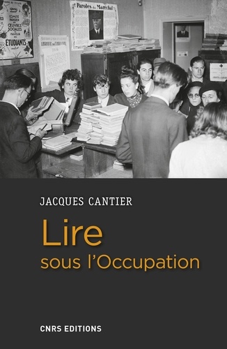 Lire sous l'Occupation. Livres, lecteurs, lectures, 1939-1944