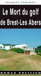 Le mort du golf "Brest-les-Abers"