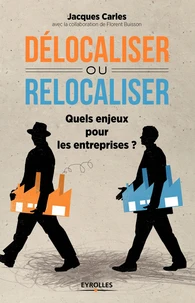 Délocaliser ou relocaliser