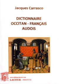 Jacques Carrasco - Dictionnaire occitan-français audois.