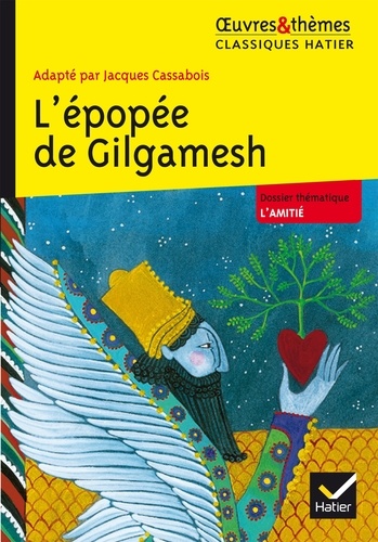 Jacques Cassabois - L'épopée de Gilgamesh.