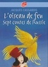 Jacques Cassabois - L'oiseau de feu - Sept contes de Russie.