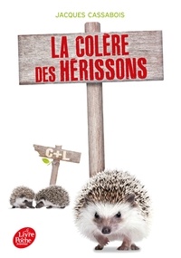 Jacques Cassabois - La colère des Hérissons.