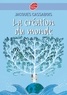 Jacques Cassabois - La création du monde.