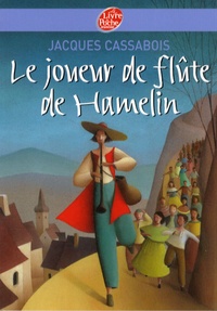 Jacques Cassabois - Le joueur de flûte de Hamelin - Six contes du temps jadis.