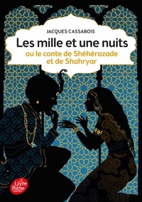 Jacques Cassabois - Les mille et une nuits - Ou le conte de Shéhérazade et de Shahryar.
