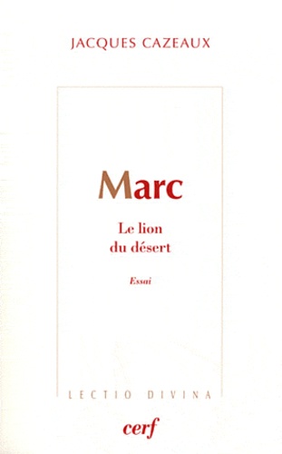 Jacques Cazeaux - Marc - Le lion du désert.
