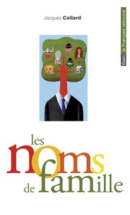 Jacques Cellard - Les noms de famille.