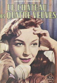 Le château des quatre veuves