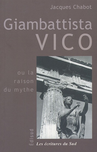Jacques Chabot - Giambattista Vico - La raison du mythe.