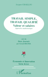 TRAVAIL SIMPLE, TRAVAIL QUALIFIE. Valeur et salaires, approche mathématique SUIVI DE DURE JOURNEE.pdf