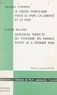 Jacques Chambaz et Claude Willard - Le Front populaire pour le pain, la liberté et la paix - Suivi de Quelques aspects du fascisme en France le 6 février 1934.