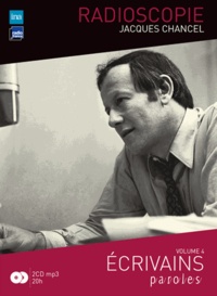 Jacques Chancel - Radioscopie - Volume 4, Ecrivains. 2 CD audio MP3