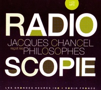 Jacques Chancel - Radioscopie - Jacques Chancel reçoit les philosophes. 1 CD audio MP3