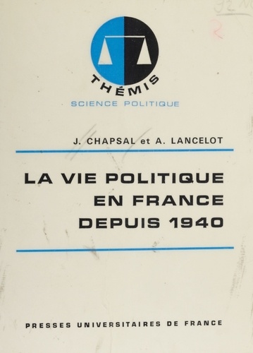 La Vie politique en France depuis 1940