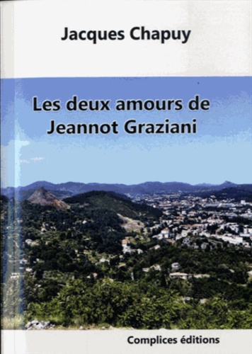 Jacques Chapuy - Les deux amours de Jeannot Graziani.