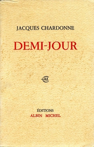 Jacques Chardonne - Demi-jour.