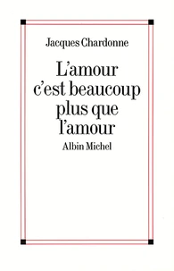 L'Amour c'est beaucoup plus que l'amour