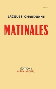 Jacques Chardonne - Matinales.