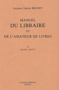 Manuel du libraire et de l'amateur de livres