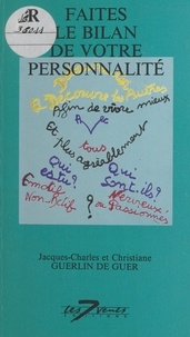 Jacques-Charles Guerlin de Guer et Christiane Guerlin de Guer - Faites le bilan de votre personnalité.