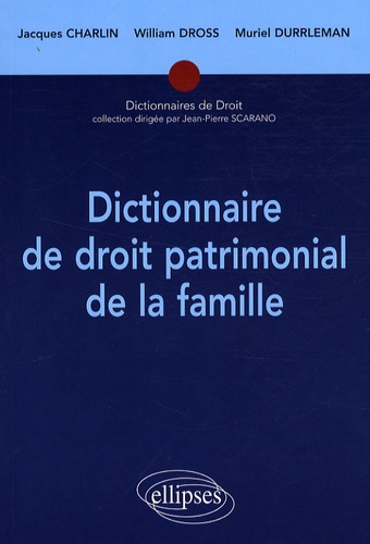 Dictionnaire de droit patrimonial de la famille