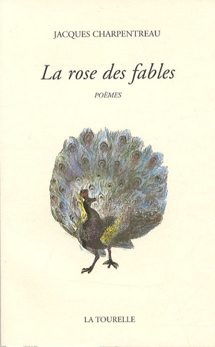 Jacques Charpentreau - La rose des fables.
