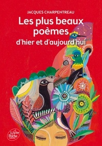 Jacques Charpentreau - Les plus beaux poèmes d'hier et d'aujourd'hui - Le florilège de Fleurs d'encre.