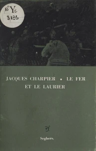 Le fer et le laurier