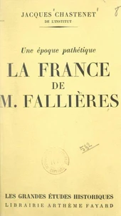 La France de M. Fallières