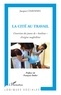 Jacques Chavanes - La cité au travail - L'insertion des jeunes de "banlieue" d'origine maghrébine.