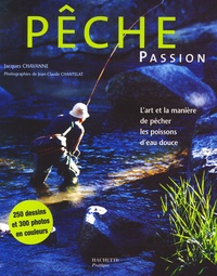 Jacques Chavanne - Pêche passion.