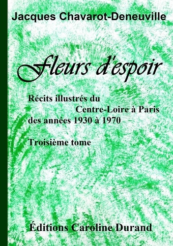 Jacques Chavarot-den - Fleurs d'espoir.